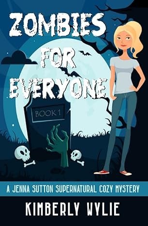 Zombies for Everyone: A Jenna Sutton Supernatural Cozy Mystery