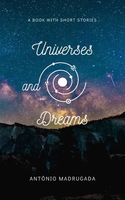 Universes and Dreams