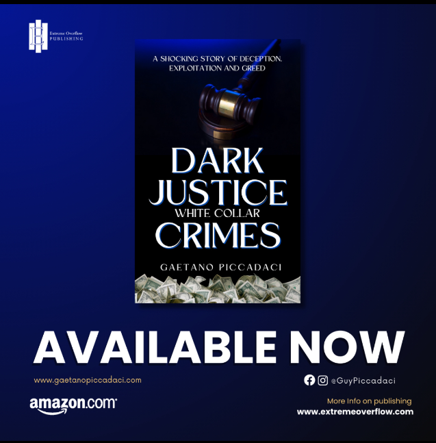 “Dark Justice – White Collar Crimes&quot; by Author Gaetano Piccadaci Tells a Gripping Story of Corruption and Redemption in New Book